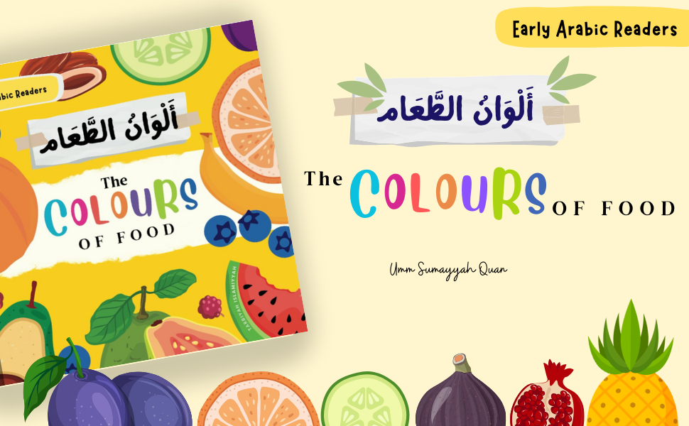 The Colours of Food - Early Arabic Readers Children's Book